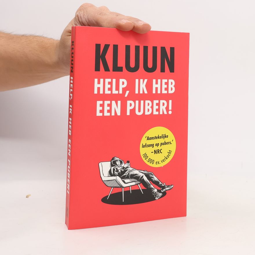 Raymond van de Klundert Help, ik heb een puber!
