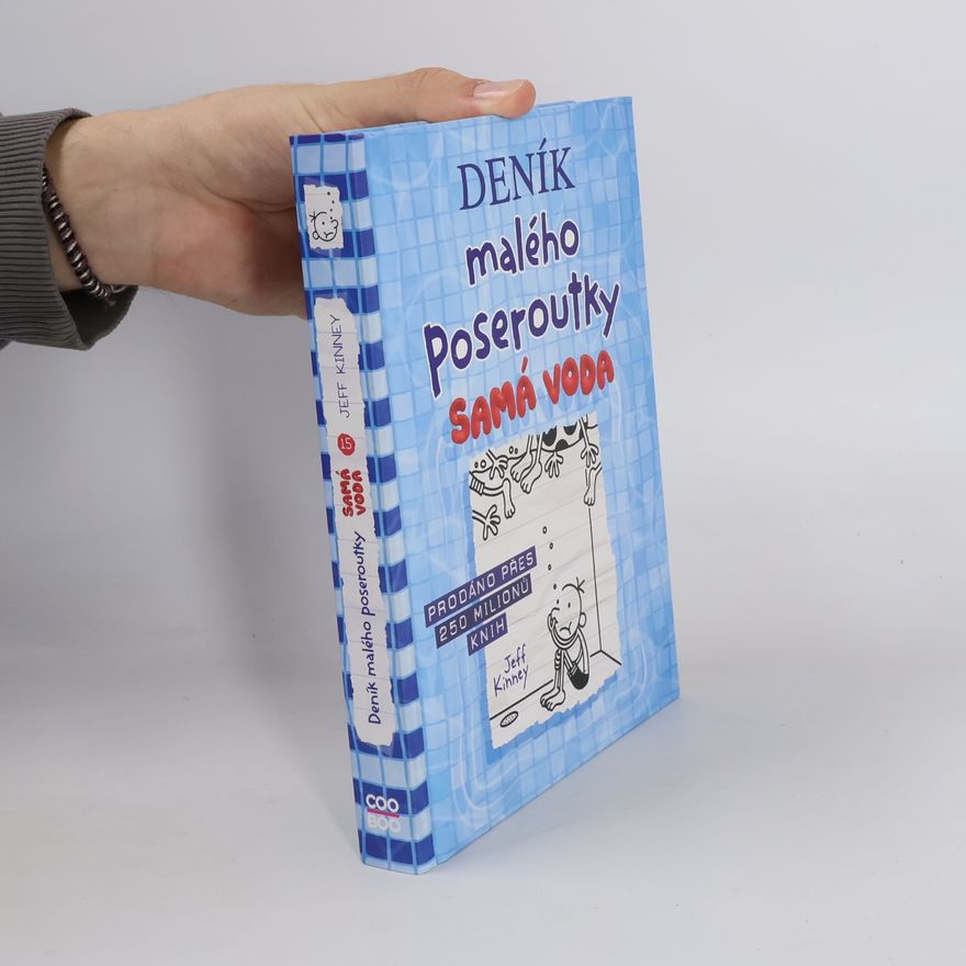 Jeff Kinney Deník malého poseroutky 15. Samá voda