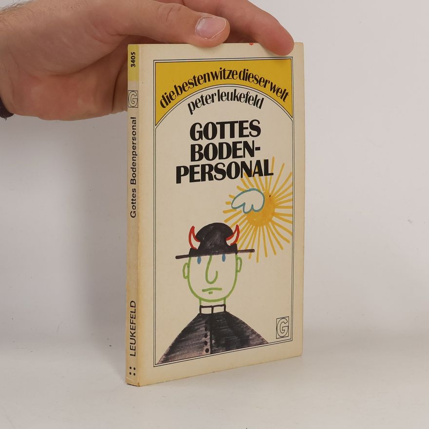 Peter Leukefeld Gottes Bodenpersonal