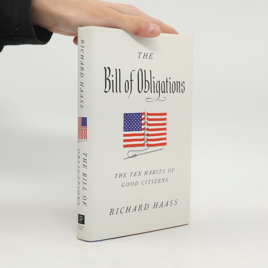 Richard Haass The Bill of Obligations