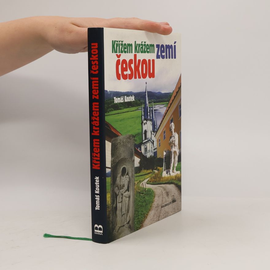 Tomáš Koutek Křížem krážem zemí českou