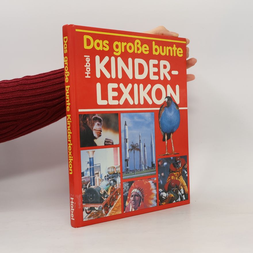 Ernestine Deutsch Das große bunte Kinderlexikon