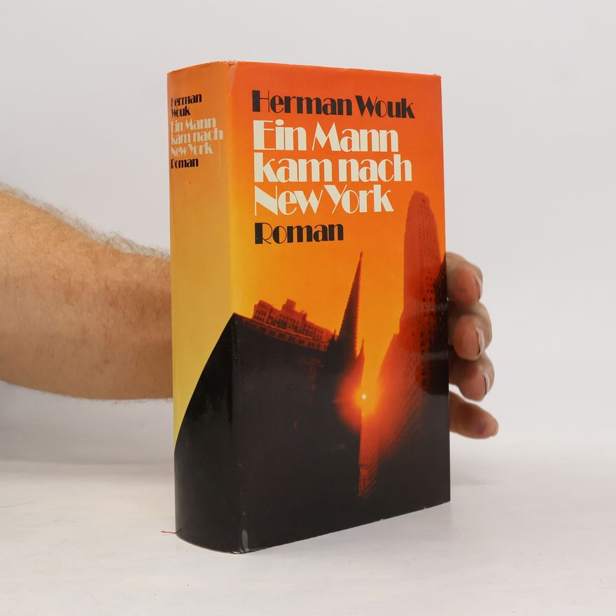 Herman Wouk Ein Mann kam nach New York