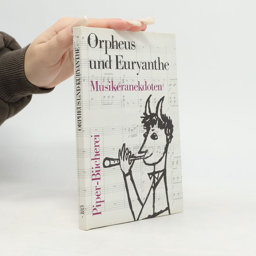 Autorenkollektiv Orpheus und Euryanthe. Musikeranekdoten