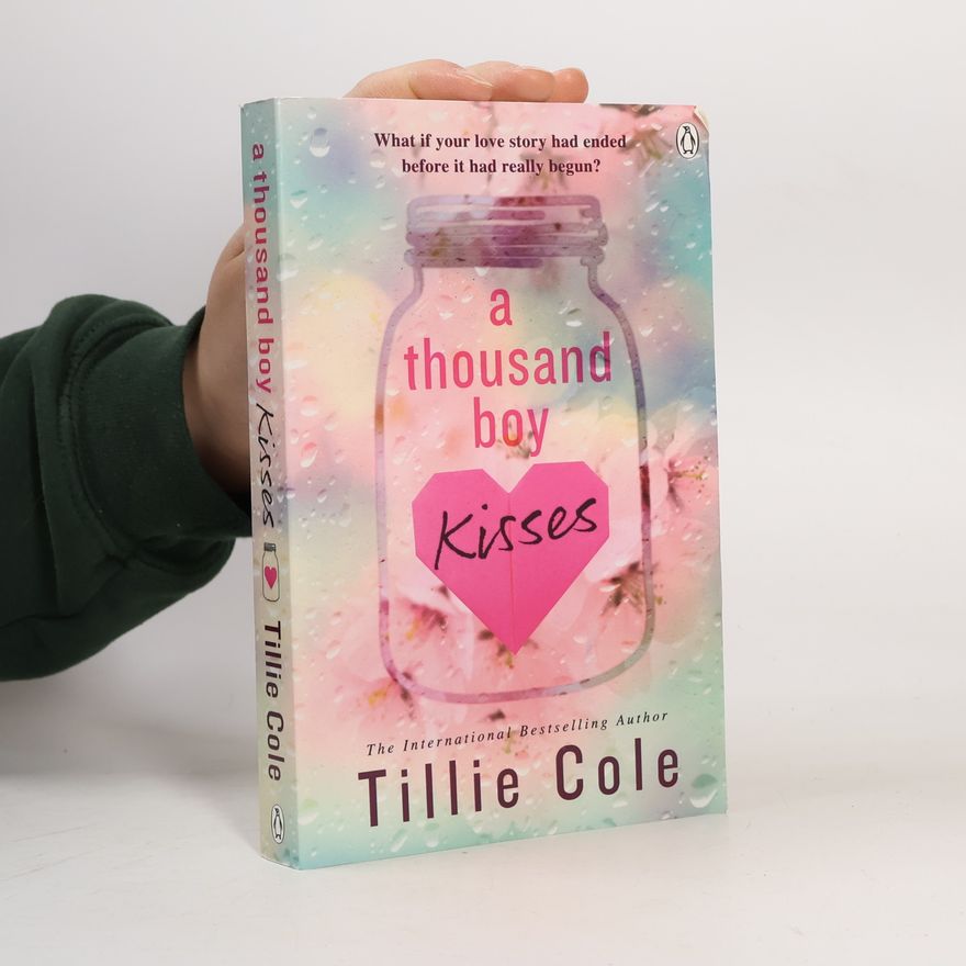 Tillie Cole A thousand boy kisses