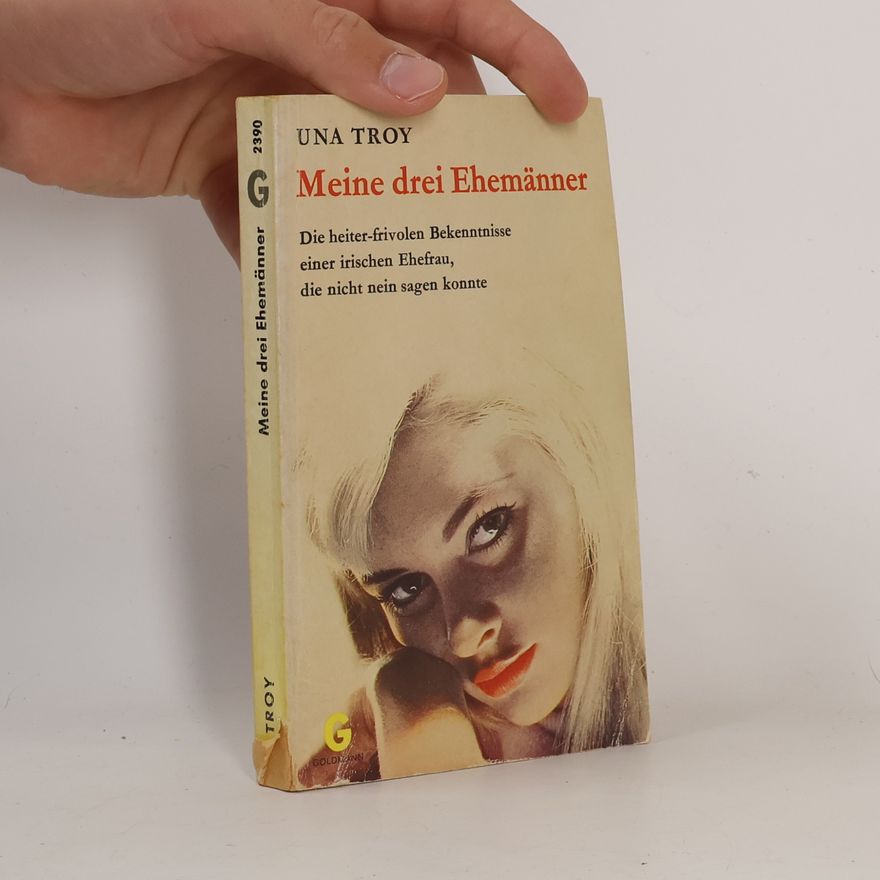 Una Troy Meine drei Ehemänner
