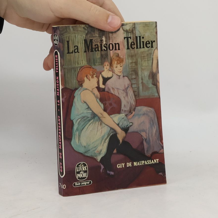 Guy de Maupassant La Maison Tellier