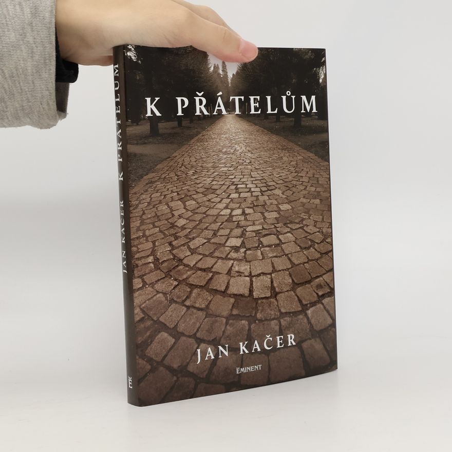 Jan Kačer K přátelům