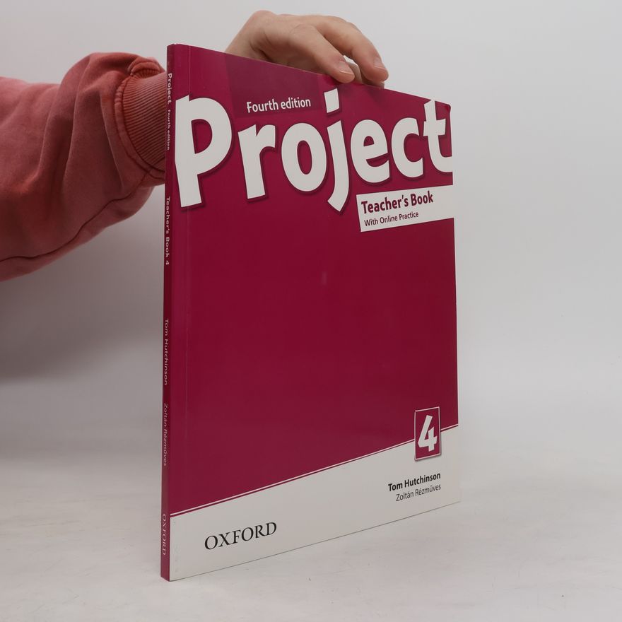 Zoltán Rézműves Project 4. Teacher's Book. Fourth edition