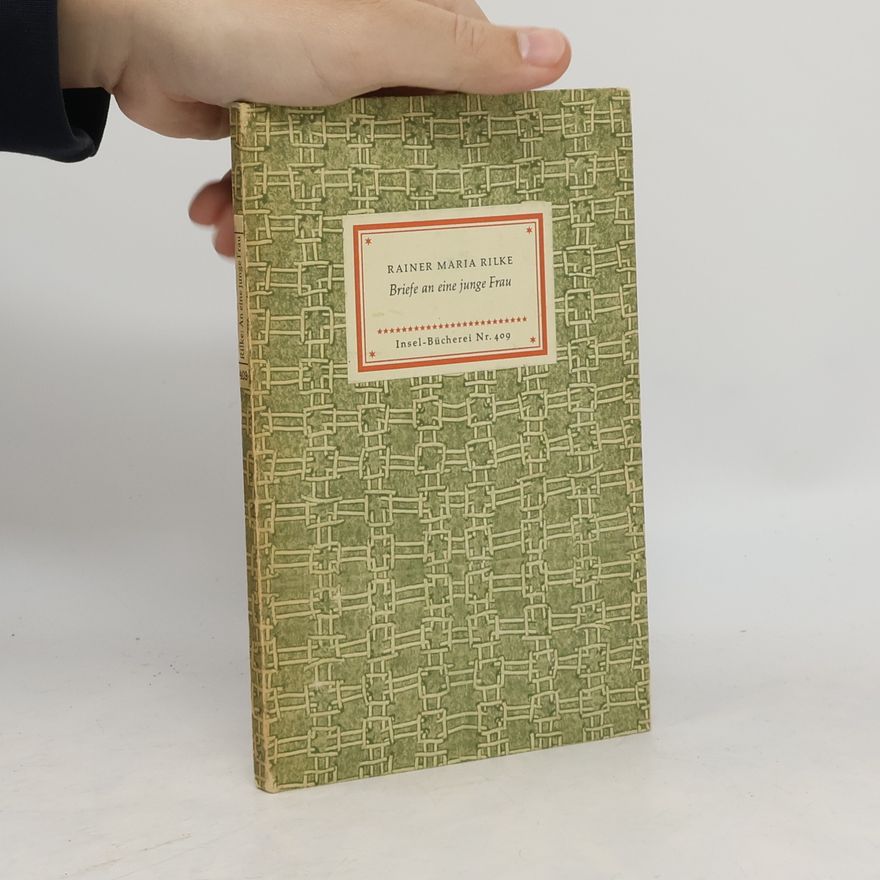 Rainer Maria Rilke Briefe an eine junge Frau