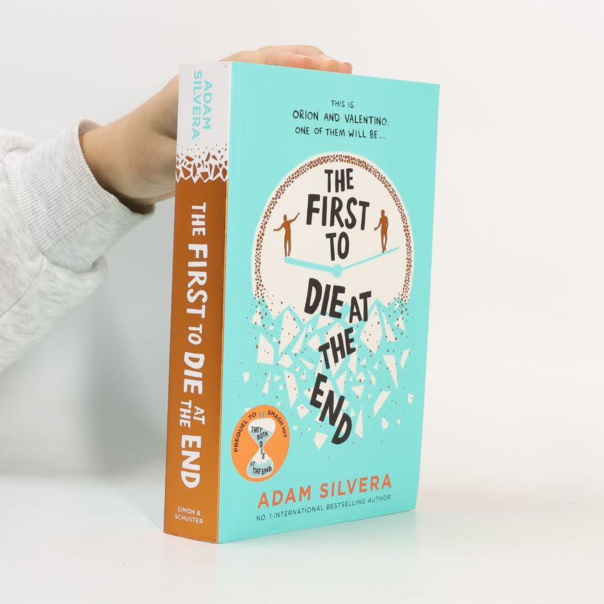 Adam Silvera The First to Die at the End