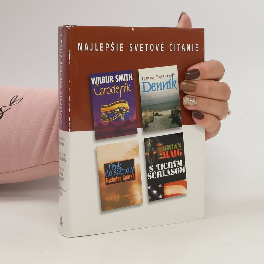 Nicholas Sparks Nejlepšie svetové čítanie: Čarodějník, Útek do samoty, S tichým súhlasom, Denník