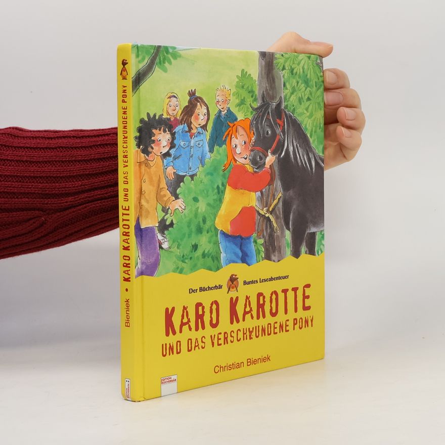 Christian Benik Karo Karotte und das verschwundene Pony