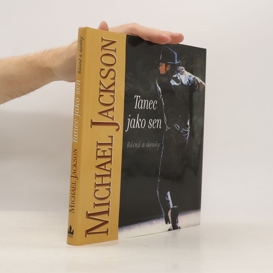 Michael Jackson Tanec jako sen: Básně a úvahy