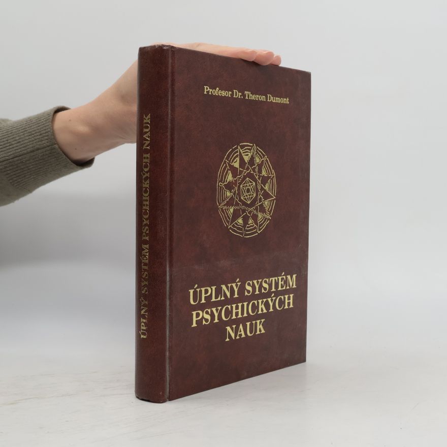 William Walker Atkinson Úplný systém psychických nauk