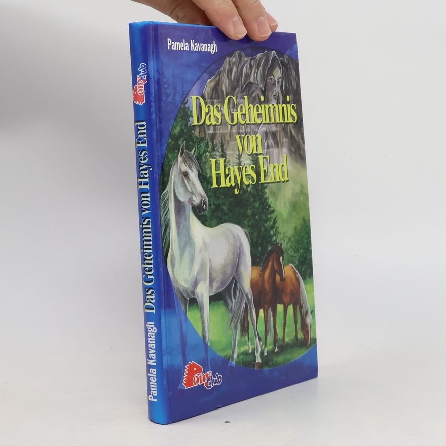 Pamela Kavanagh Das Geheimnis von Hayes End