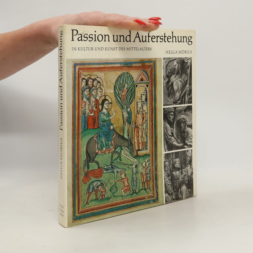 Helga Möbius Passion und Auferstehung