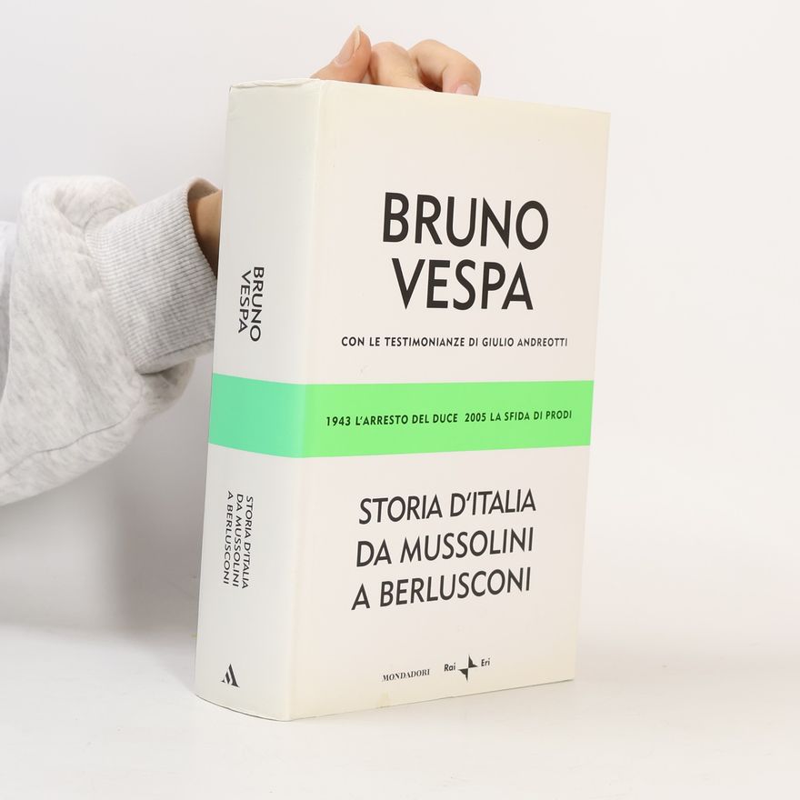 Bruno Vespa Storia d'Italia da Mussolini a Berlusconi