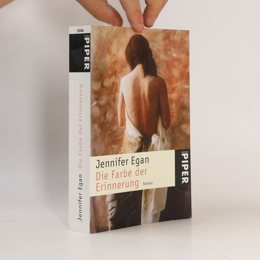 Jennifer Egan Die Farbe der Erinnerung