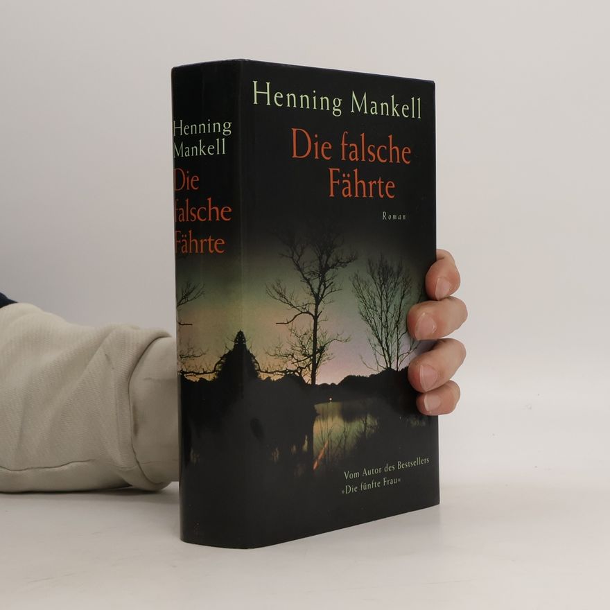 Henning Mankell Die falsche Fährte