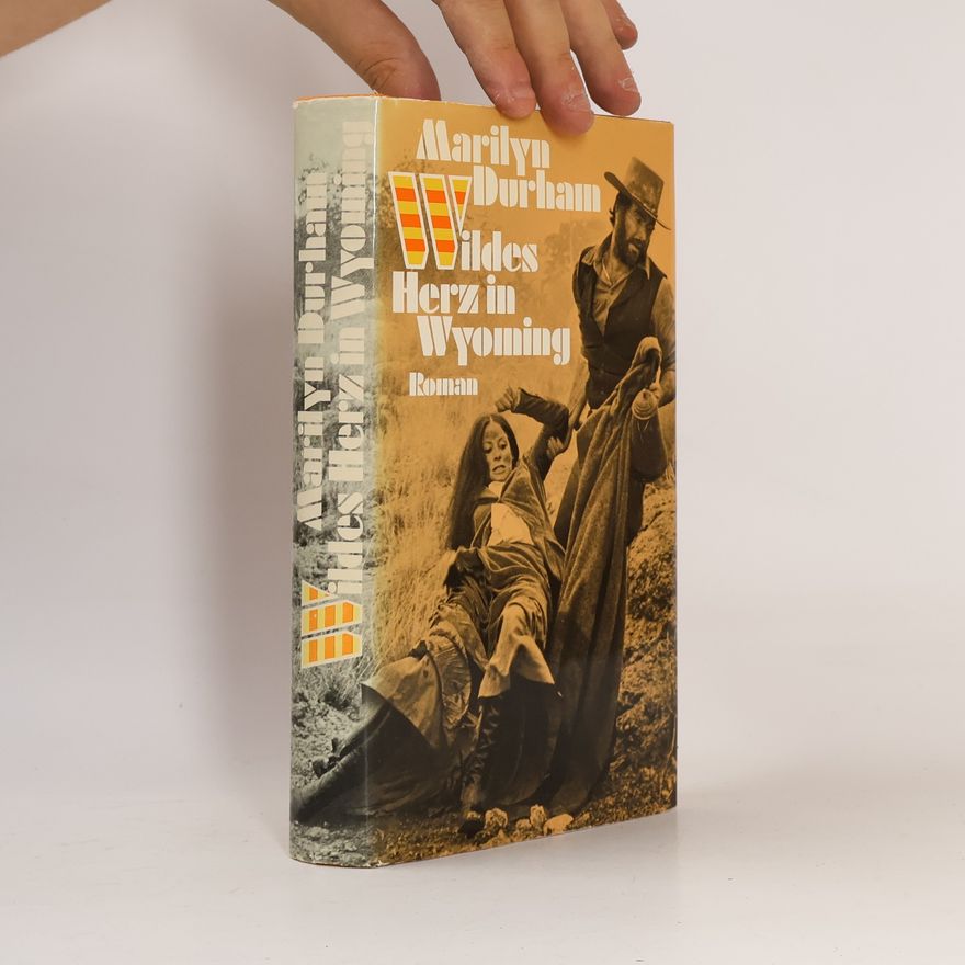 Marilyn Durham Wildes Herz in Wyoming