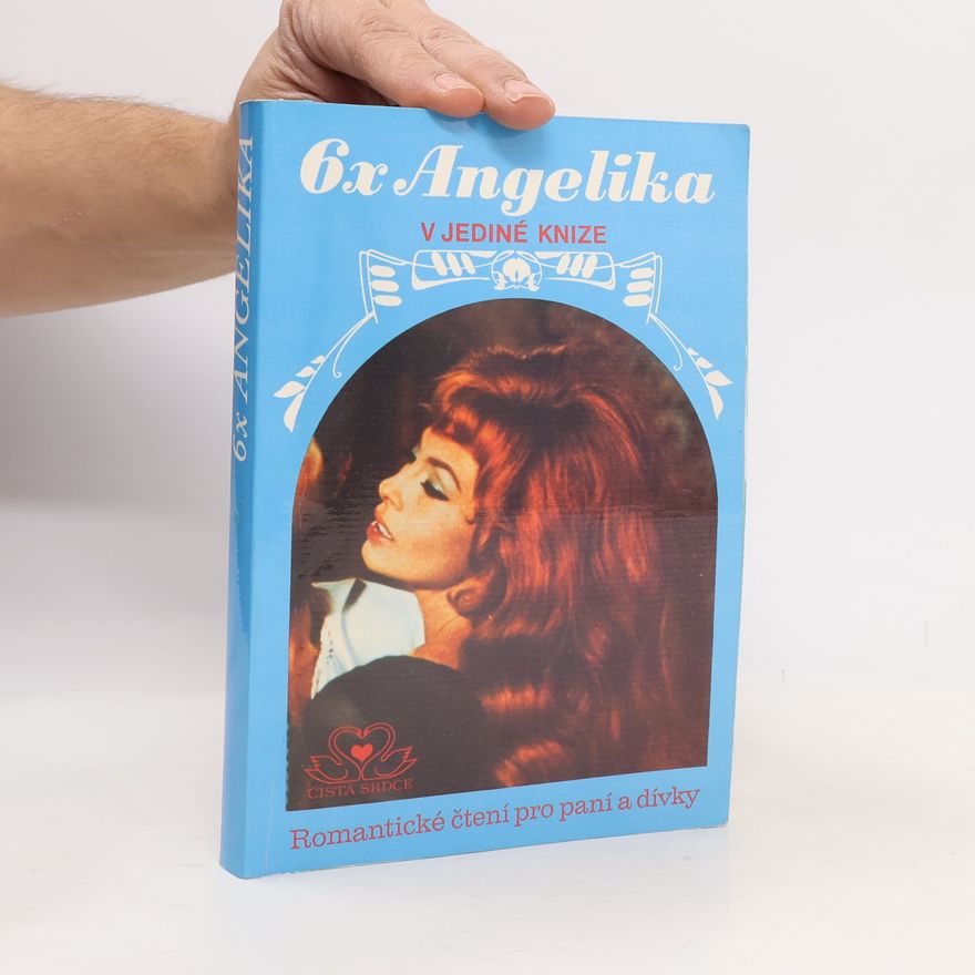 Serge Golon 6x Angelika v jediné knize