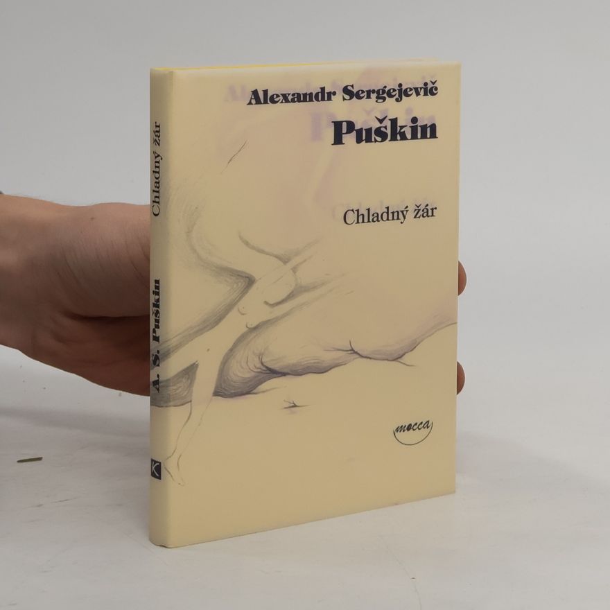 Aleksandr Sergejevič Puškin Chladný žár