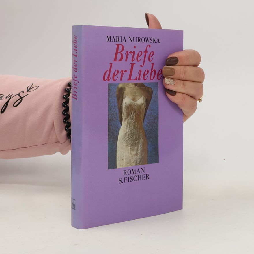 Maria Nurowska Briefe der Liebe