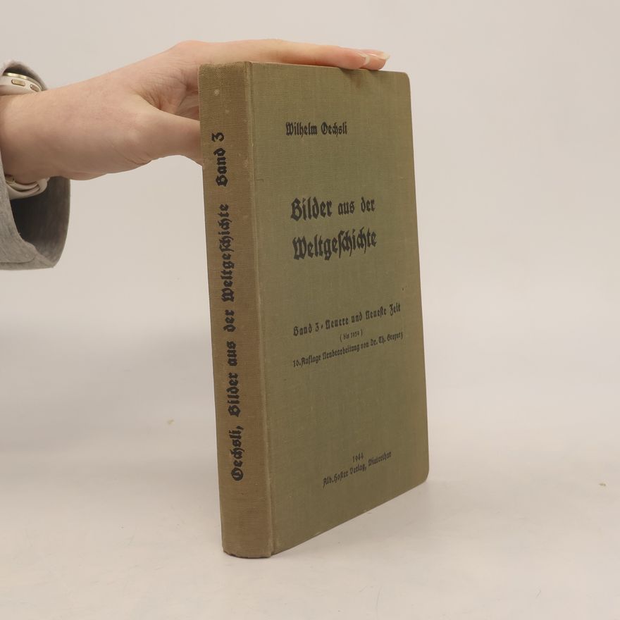 Wilhelm Dechslis Bilder aus der Weltgeschichte