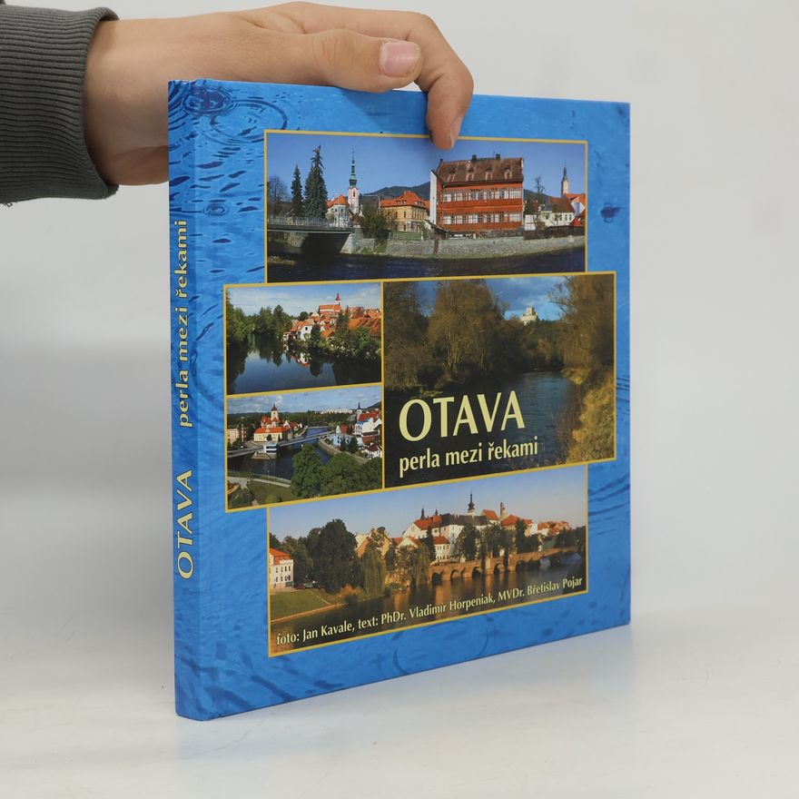 Vladimír Horpeniak Otava - perla mezi řekami