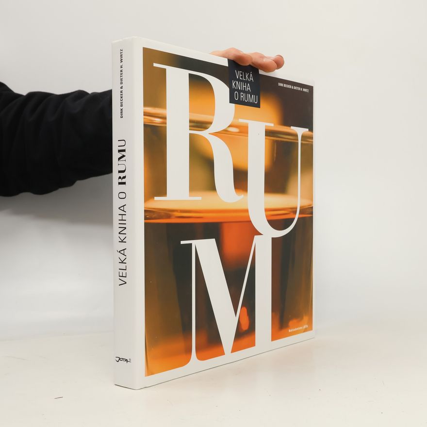 Dirk Becker Velká kniha o rumu