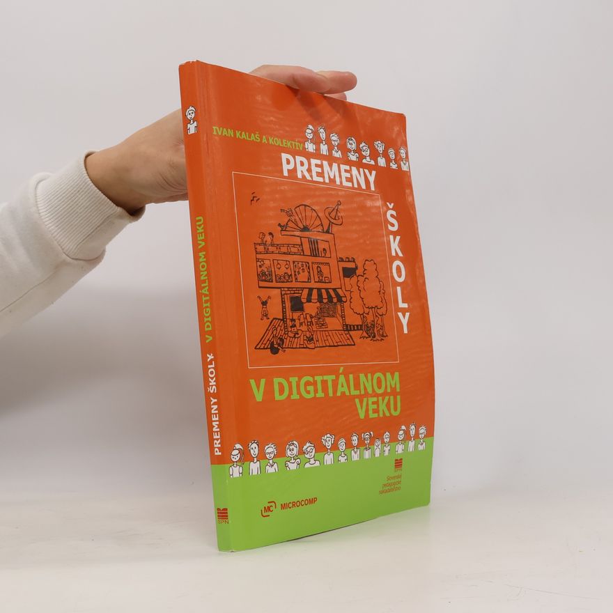Ivan Kalaš Premeny školy v digitálnom veku
