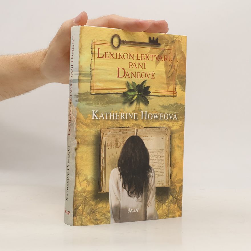 Katherine Howe Lexikon lektvarů paní Daneové