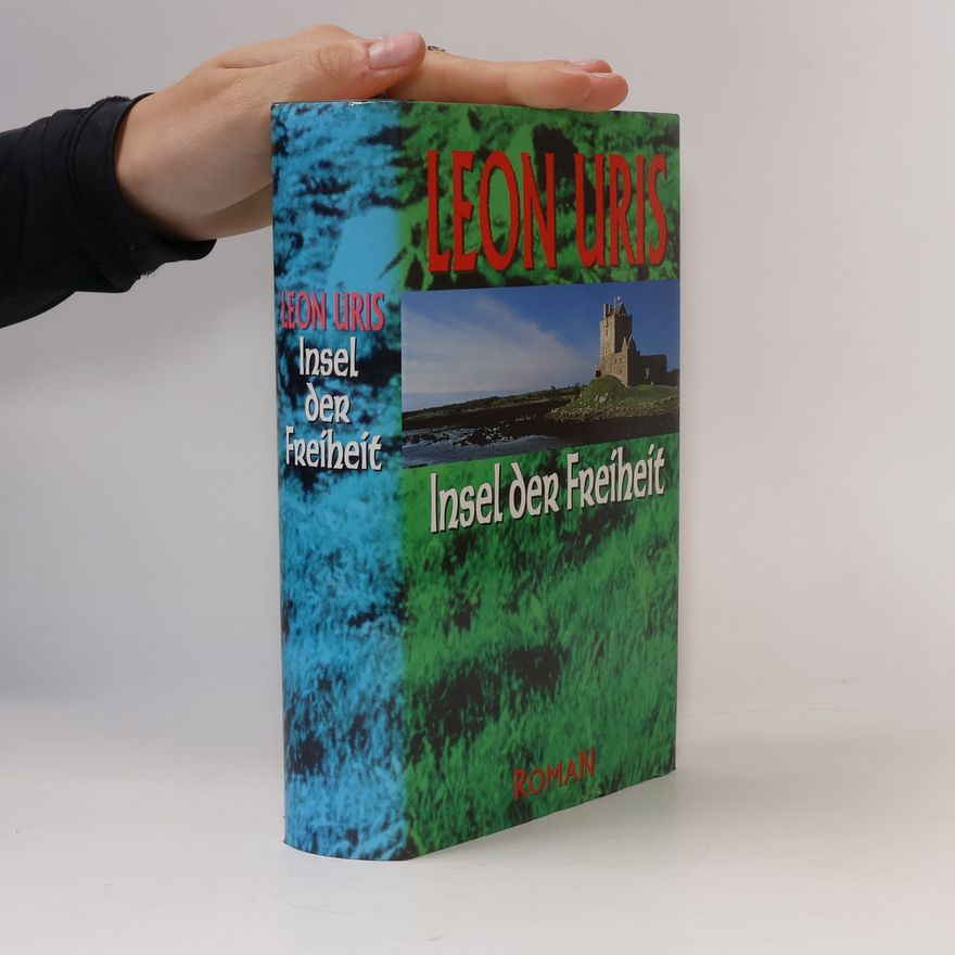 Leon Uris Insel der Freiheit