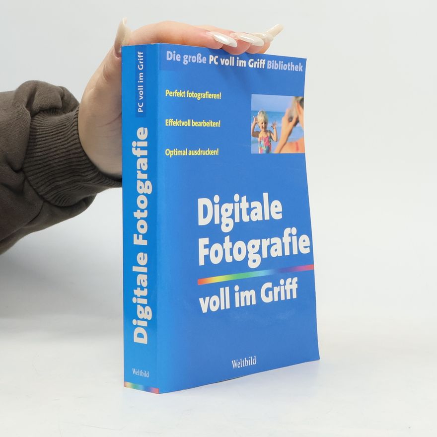 Autores varios Digitale Fotografie voll im Griff