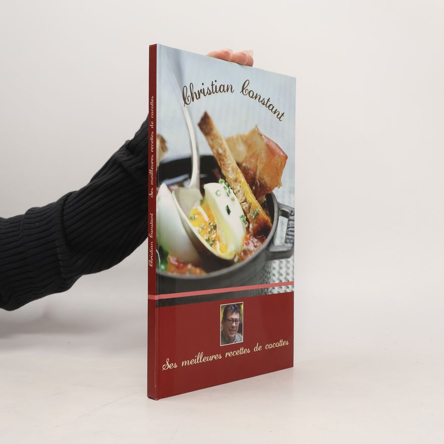 Christian Constant Ses meilleures recettes de cocottes