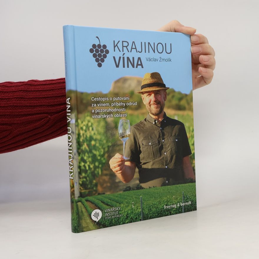 Václav Žmolík Krajinou vína
