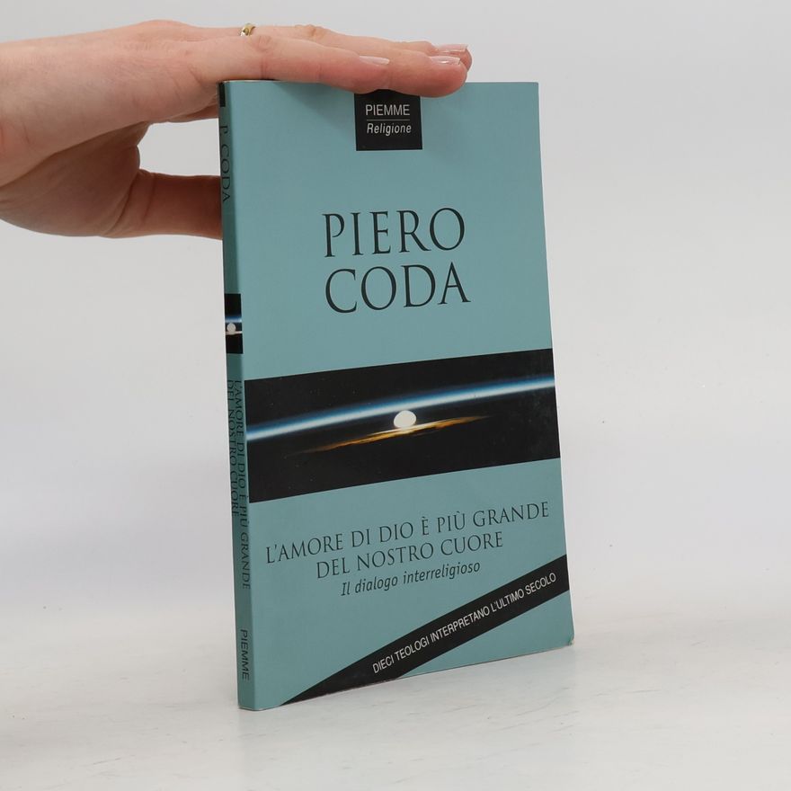 Piero Coda L'amore di Dio è più grande del nostro cuore