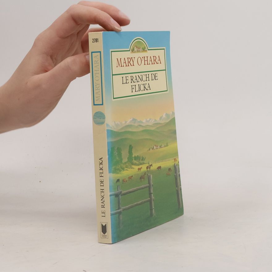 Mary O'Hara Le Ranch de Flicka