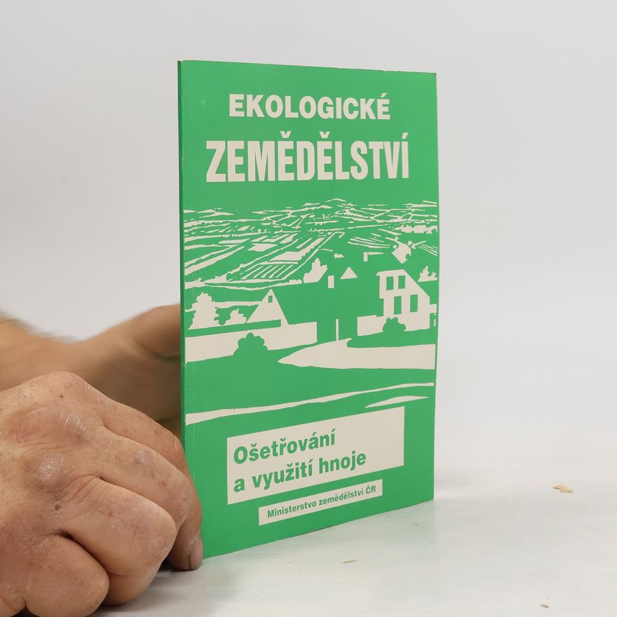 Alfred Berner Ošetřování a využití hnoje