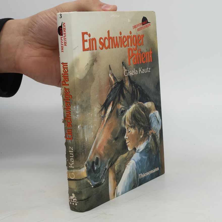 Gisela Kautz Ein schwieriger Patient