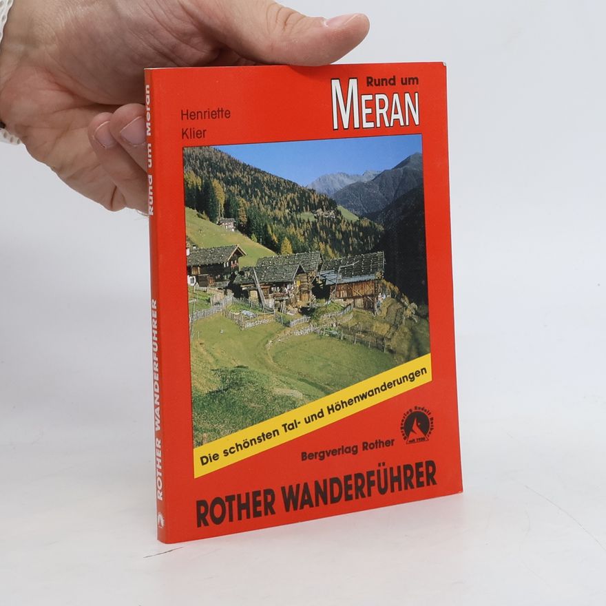 Henriette Klier Rother Wanderführer: Rund um Meran