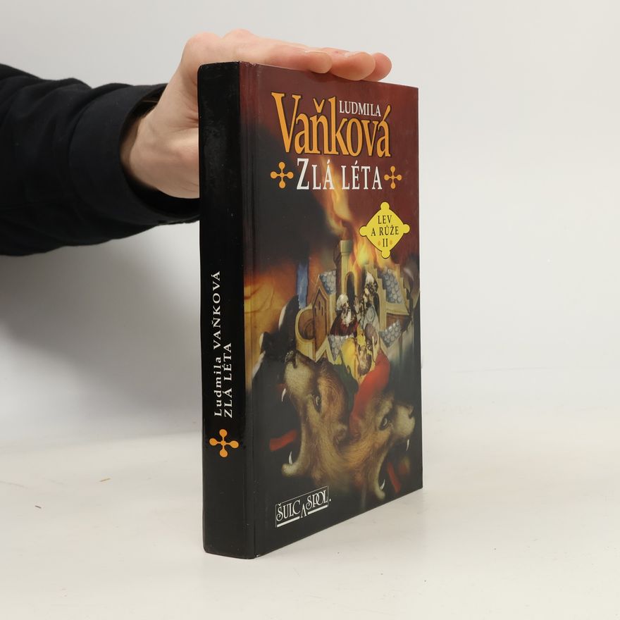 Vaňková Ludmila Zlá léta : Lev a růže II