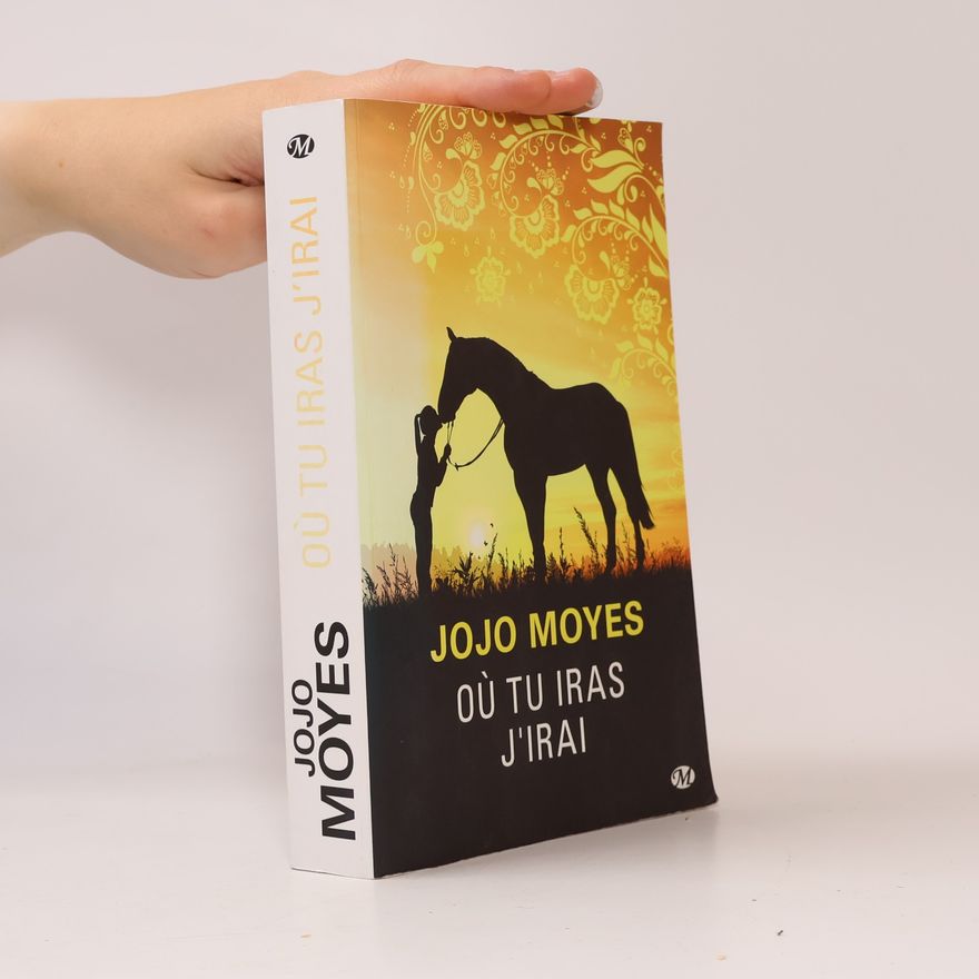 Jojo Moyes Où tu iras j'irai