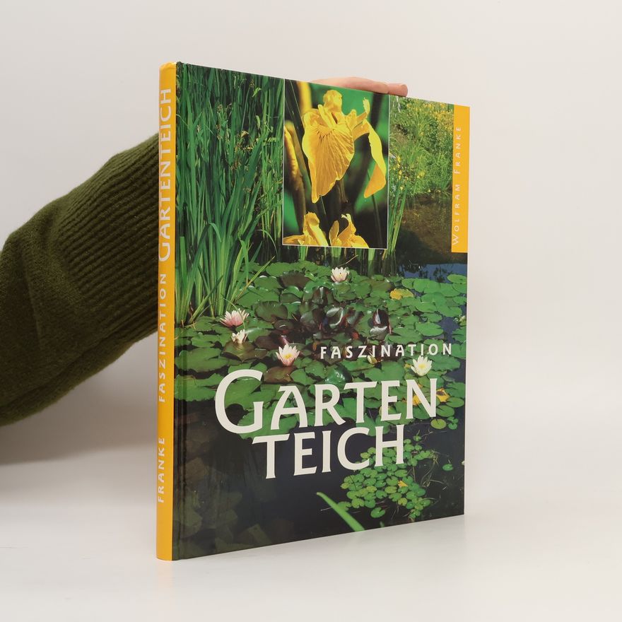 Various authors Faszination Garten Teich