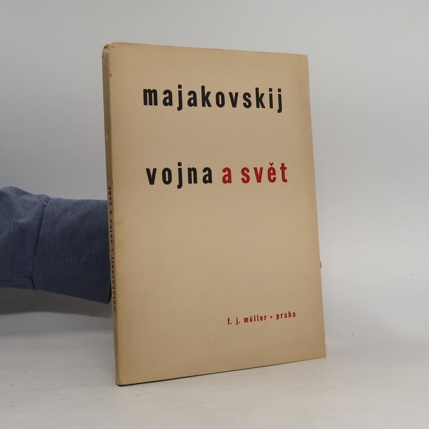 Vladimir Majakovskij Vojna a svět