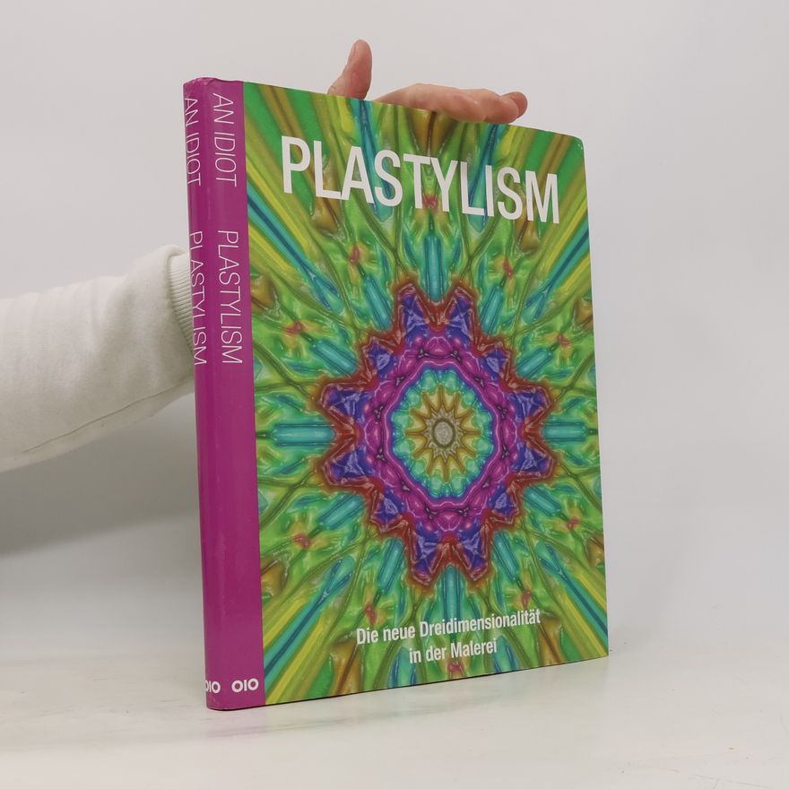 An Idiot Plastylism