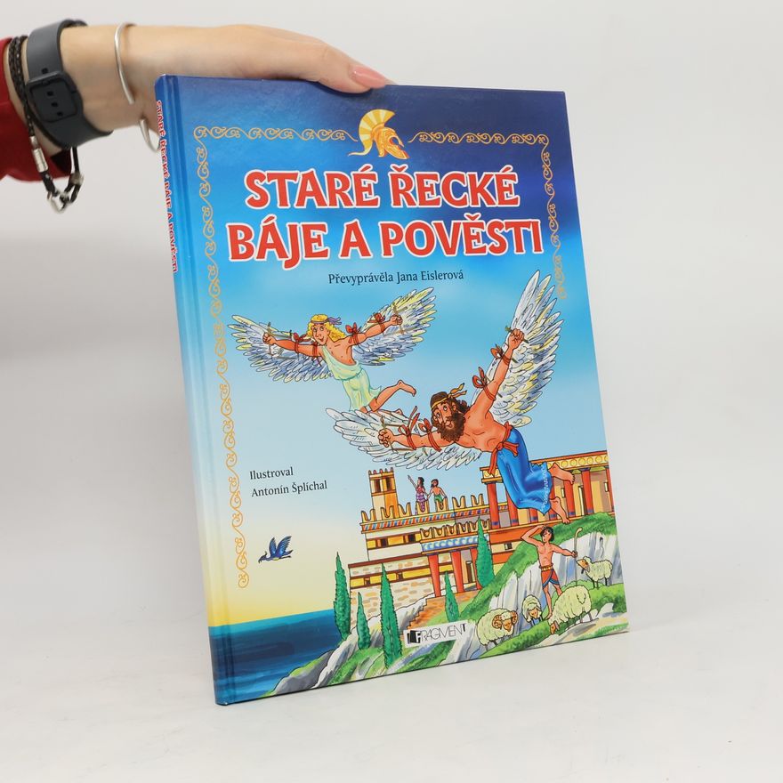 Jana Eislerová Staré řecké báje a pověsti