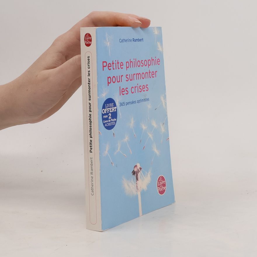 Catherine Rambert Petite philosophie pour surmonter les crises