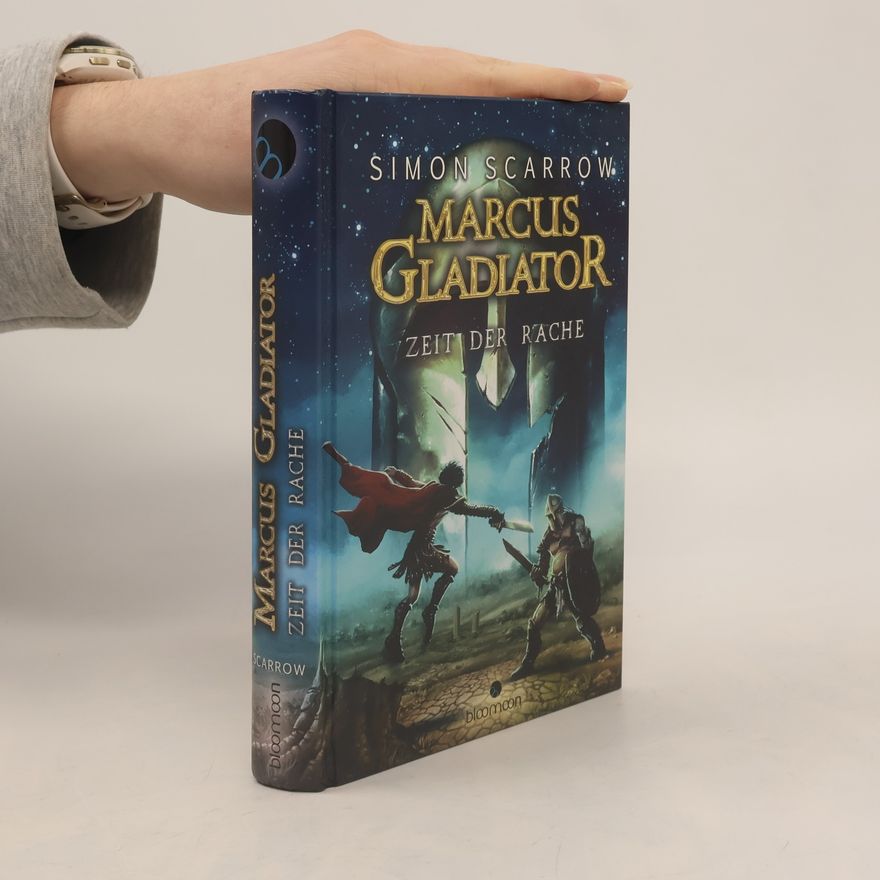 Simon Scarrow Marcus Gladiator, Zeit der Rache